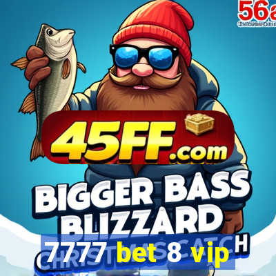 7777 bet 8 vip